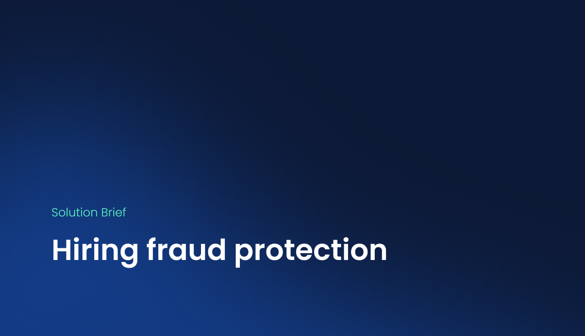 Solution Brief: Hiring Fraud Protection